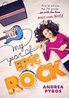 My Year of Epic Rock by Andrea Pyros