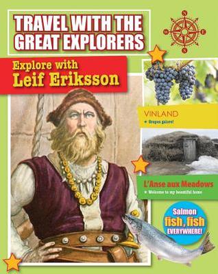 Explore With Leif Eriksson (Travel With the Great Explorers)