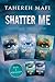 Shatter Me Starter Pack by Tahereh Mafi