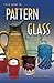 Field Guide to Pattern Glass