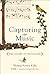 Capturing Music: The Story ...