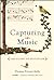 Capturing Music: The Story of Notation