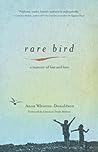 Rare Bird: A Memoir of Loss and Love