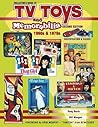 Collectors Guide to TV Toys and Memorabilia: 1960S & 1970s Collectors Guide to TV Toys and Memorabilia: 1960S & 1970s