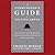 The Curmudgeon's Guide to Getting Ahead: Dos and Don'ts of Right Behavior, Tough Thinking, Clear Writing, and Living a Good Life