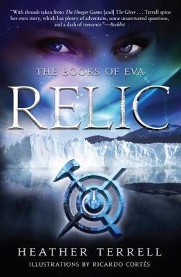 Relic Books Of Eva 1 By Heather Terrell