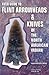 Field Guide To Flint Arrowheads & Knives of the North American Indian