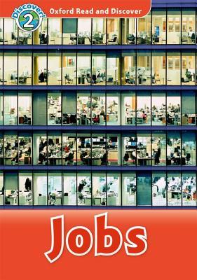 Oxford Read and Discover: Level 2: Jobs (Paperback)