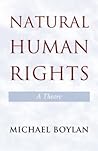 Natural Human Rights: A Theory