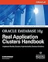 Oracle Database 10g Real Application Clusters Handbook (Oracle Press)
