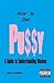 How Ta Get PUSSY: A Guide T...