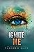 Ignite Me (Shatter Me, #3)