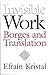 Invisible Work: Borges and ...