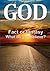 God: Fact or fantasy. What do you believe?