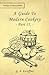 A Guide To Modern Cookery -...