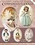 Collector's Encyclopedia of American Composition Dolls 1900-1950: Identification and Values