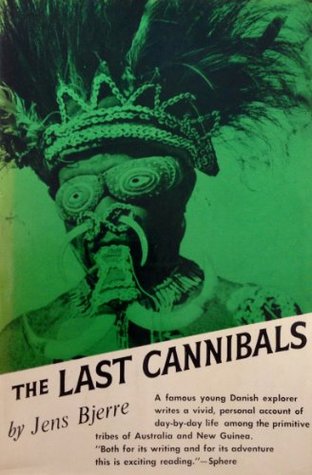 The Last Cannibals By Jens Bjerre
