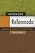 Adoração reformada: adoração segundo as Escrituras