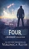 Four by Veronica Roth