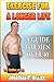 Exercise for a Longer Life:  A Guide for Men Over 40