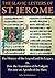 The Slavic Letters of St. Jerome: The History of the Legend and Its Legacy, or, How the Translator of the Vulgate Became an Apostle of the Slavs (NIU Series in Orthodox Christian Studies)