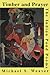 Timber and Prayer: The Indian Pond Poems (Pitt Poetry Series)