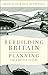 Rebuilding Britain: Plannin...