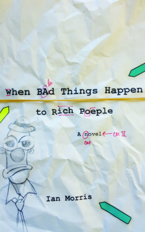 When Bad Things Happen to Rich People (Switchgrass Books)