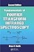 Fundamentals of Fourier Transform Infrared Spectroscopy
