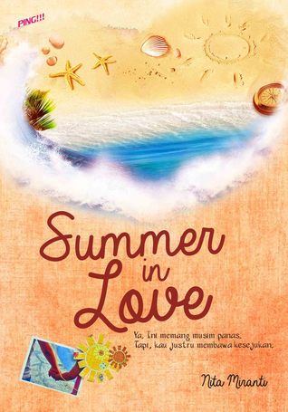 Summer in Love; ya ini memang musim panas, tapi kau justru memberikan kesejukan