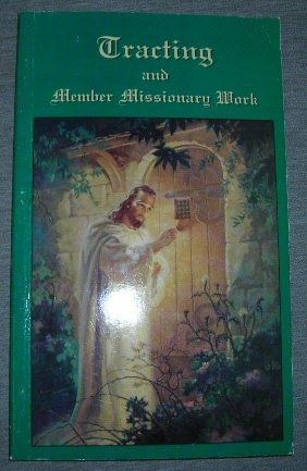 Tracting and Member Missionary Work (Paperback)