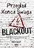 Przegląd Końca Świata Blackout (Newsflesh, #3)