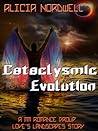 Cataclysmic Evolution