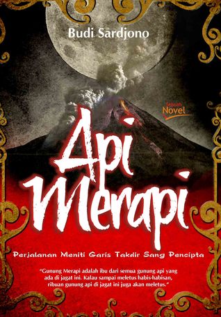 Api Merapi; perjalanan meniti garis takdir sang pencipta