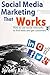 Social Media Marketing that Works by Jeremy Kolb