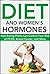 Diet and Women's Hormones: ...