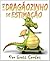 Meu Dragãozinho de Estimação (Portuguese Edition)