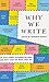 Why We Write: 20 Acclaimed ...