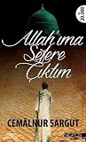 Allah'ıma Sefere ...