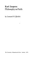 Karl Jaspers: Philosophy As Faith
