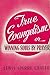 True Evangelism: Or Winning Souls By Prayer