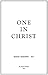 One In Christ by W. Carl Ketcherside