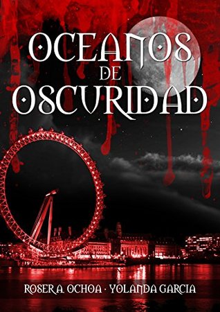 Portada de Océanos de oscuridad, de Roser A. Ochoa
