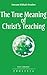 The True Meaning of Christ's Teaching by Omraam Mikhaël Aïvanhov