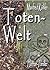 Welt der Toten: Wenn die Gr...