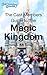The Cast Members Guide to The Magic Kingdom ®: A look inside Walt Disney World's Icon