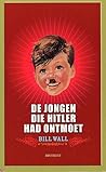 De jongen die Hitler had ontmoet De jongen die Hitler had ontmoet