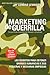 Marketing de Guerrilla: Los Secretos para Obtener Grandes Ganancias e Sus Pequeñas y Medianas Empresas (Guerilla Marketing Press) (Spanish Edition)
