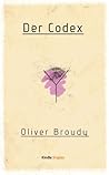 Der Codex (Kindle Single) (German Edition) Der Codex (Kindle Single) (German Edition)