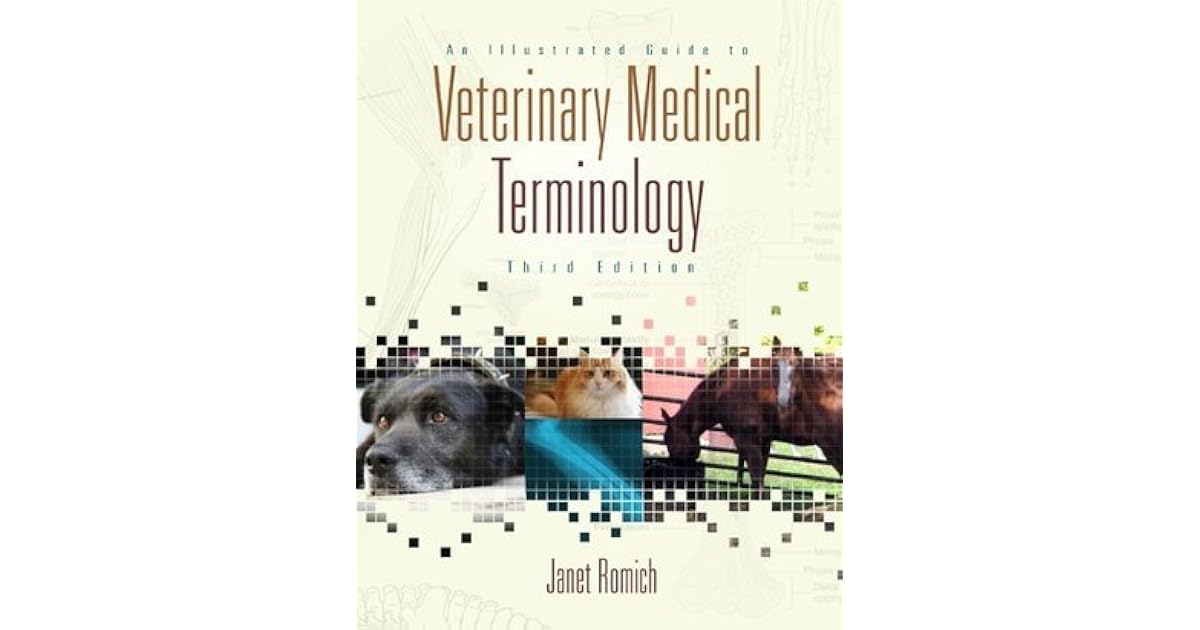 An Illustrated Guide to Veterinary Medical Terminology by